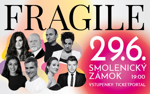 Fragile na Smolenickom zámku