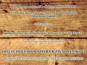 Odborníci priblížia minulosť živností a remesiel v Trnave