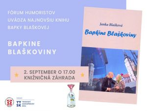 Vychádzajú Bapkine Blaškoviny, piata kniha spisovateľky Janky Blaškovej