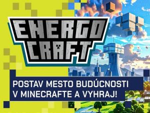 Súťaž pre žiakov základných a stredných škôl: V Energocrafte stavajú ekologické mesto