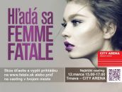 Hľadajú femme fatale! V City Arene organizuje casting modelingová agentúra