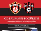 Cez polčas zápasu Spartaka s Marseille uvedú do života knihu Od Lausanne po Zürich
