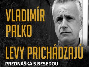 Vladimír Palko príde na besedu do Trnavy, hovoriť bude aj o svojej knihe