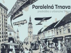 Online prednáška: Ako by vyzerala Trnava, keby sa naplnili utopické predstavy?