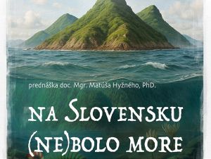 Na Slovensku (ne)bolo more: V múzeu bude prednášať Matúš Hyžný