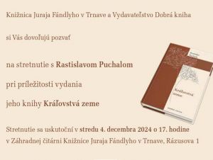 Rastislav Puchala predstaví v trnavskej knižnici Kráľovstvá zeme