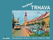 Pamätáte si predajňu Ryba na námestí alebo autobusy v centre? O Trnave vyjde retro kniha
