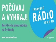 Trnavské rádio rozdáva autá na víkend