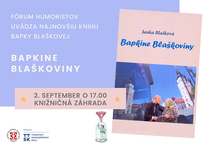 Vychádzajú Bapkine Blaškoviny, piata kniha spisovateľky Janky Blaškovej