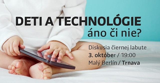 V stredu budú v Malom Berlíne diskutovať o vzťahu technológie a deti