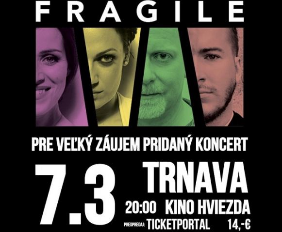 Skupina Fragile pridala na marec ešte jeden koncert v Trnave