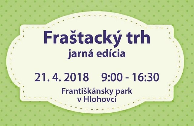 Park v Hlohovci premenia v sobotu na Fraštacký trh