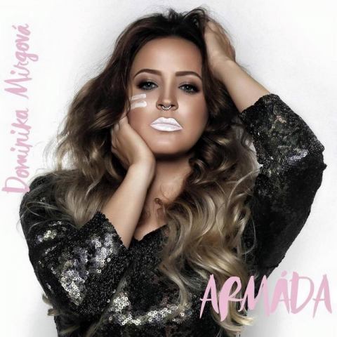 Speváčka Dominika Mirgová vydala album Armáda