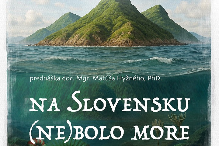 Na Slovensku (ne)bolo more: V múzeu bude prednášať Matúš Hyžný