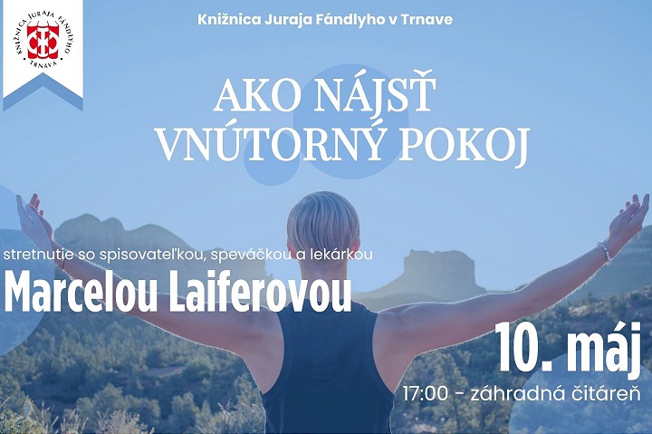 Marcela Laiferová povie v knižnici o vnútornom pokoji, Eva Mišíková o zločine