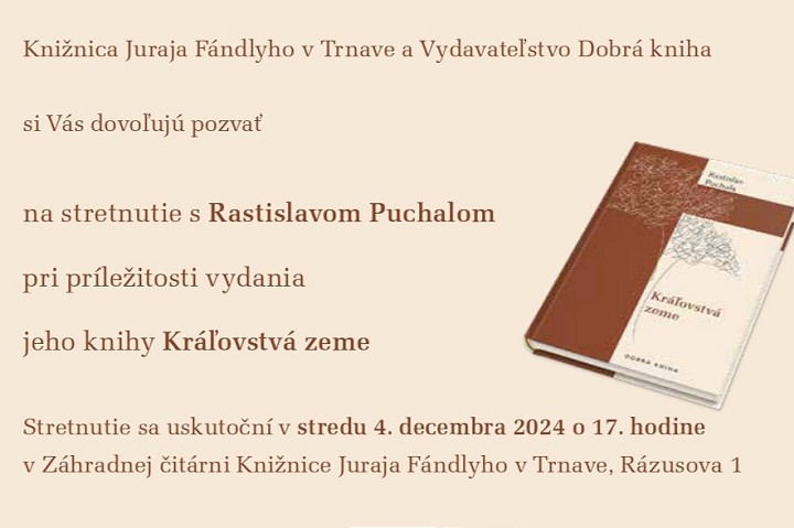Rastislav Puchala predstaví v trnavskej knižnici Kráľovstvá zeme