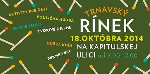 Jubilejný Trnavský rínek bude už túto sobotu, opäť na Kapitulskej ulici