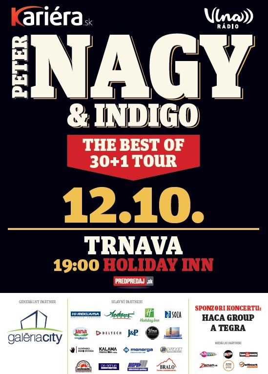 V Trnave vystúpi Peter Nagy a Indigo, zahrajú najväčšie hity