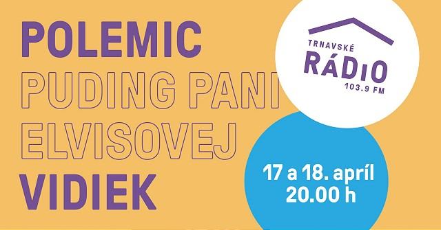 Trnavské rádio prinesie koncerty kapiel Polemic, Vidiek a Puding pani Elvisovej